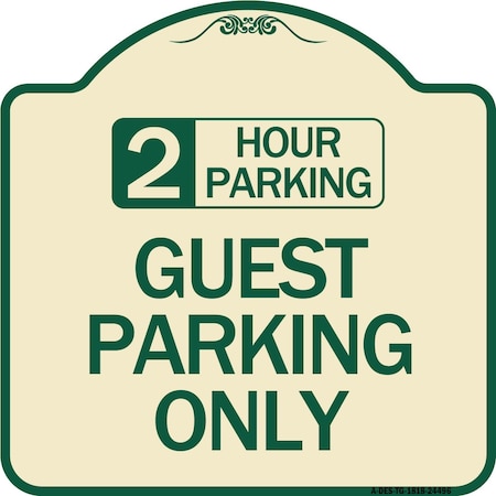 Signmission 2 Hour Parking Guest Parking Only Heavy-Gauge Aluminum Architectural Sign, 18" x 18", TG-1818-24496 A-DES-TG-1818-24496